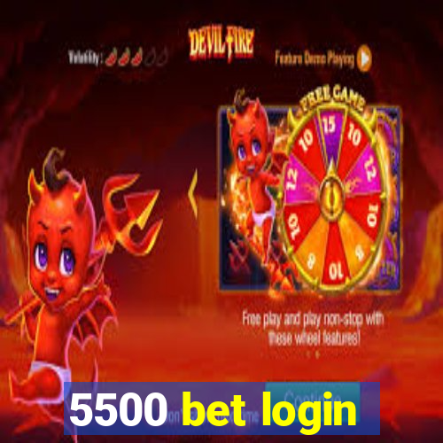 5500 bet login